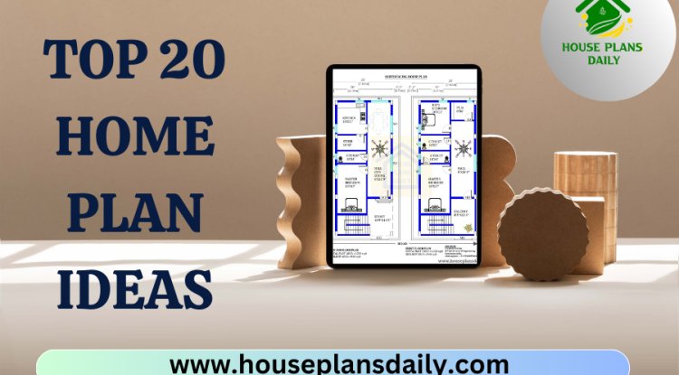 Top 20 Home Plan Ideas