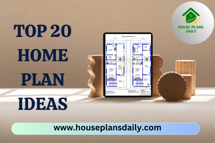 Top 20 Home Plan Ideas