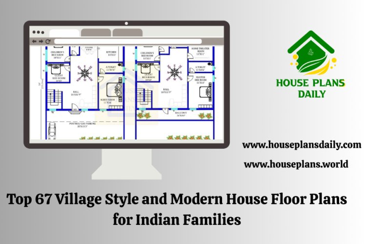 Top 67 Village Style and Modern House Floor Plans for Indian Families